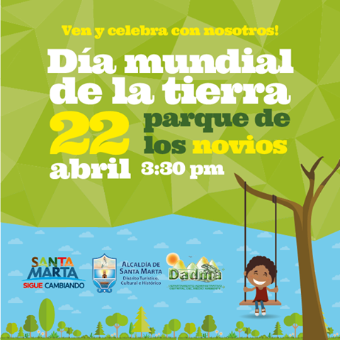 Alcaldía Distrital Celebrará El Día Mundial De La Tierra